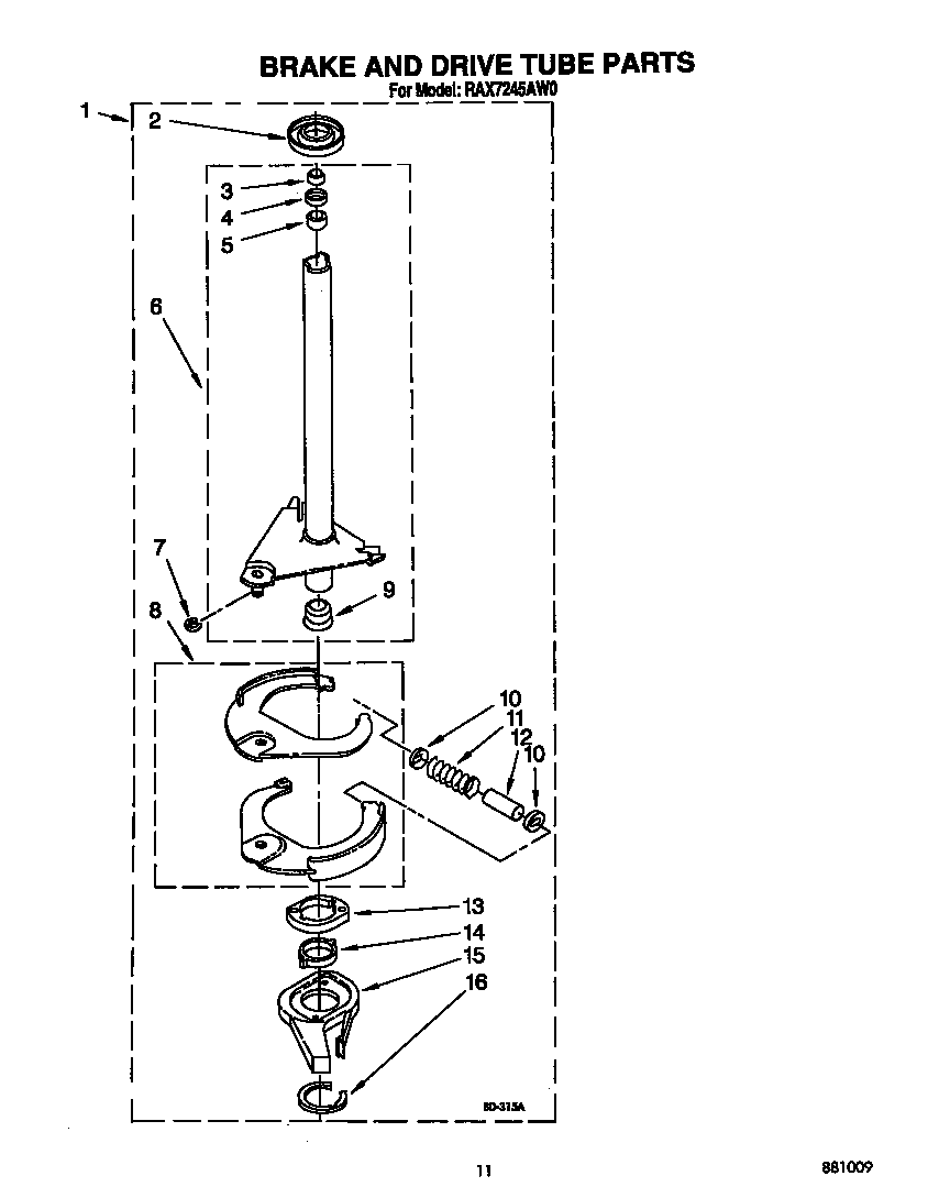 Brake and drive tube