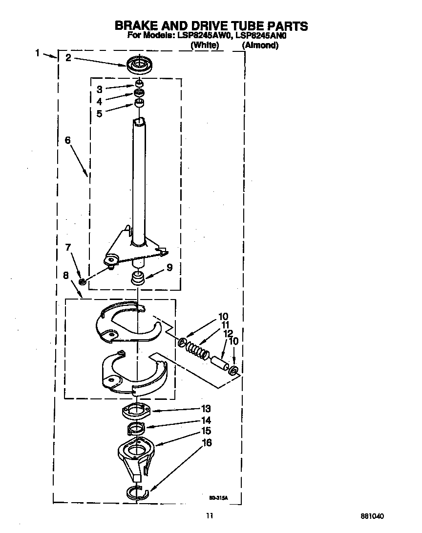 Brake and drive tube