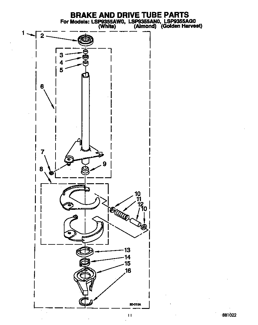 BRAKE AND DRIVE TUBE