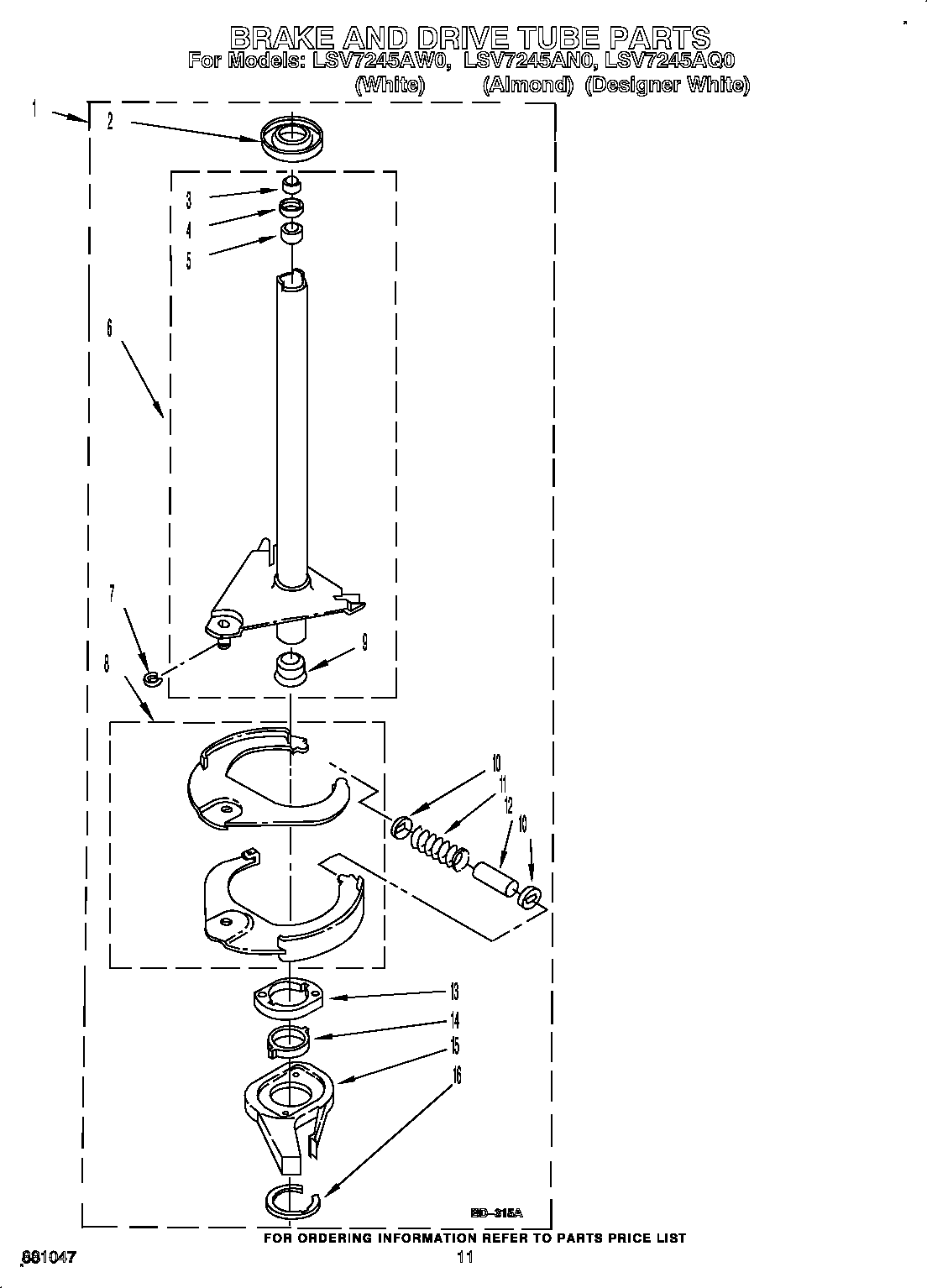 Brake and drive tube