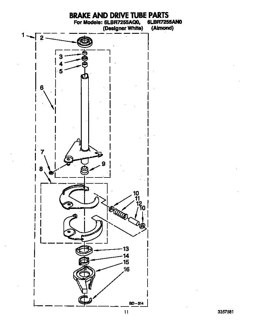 Brake and drive tube