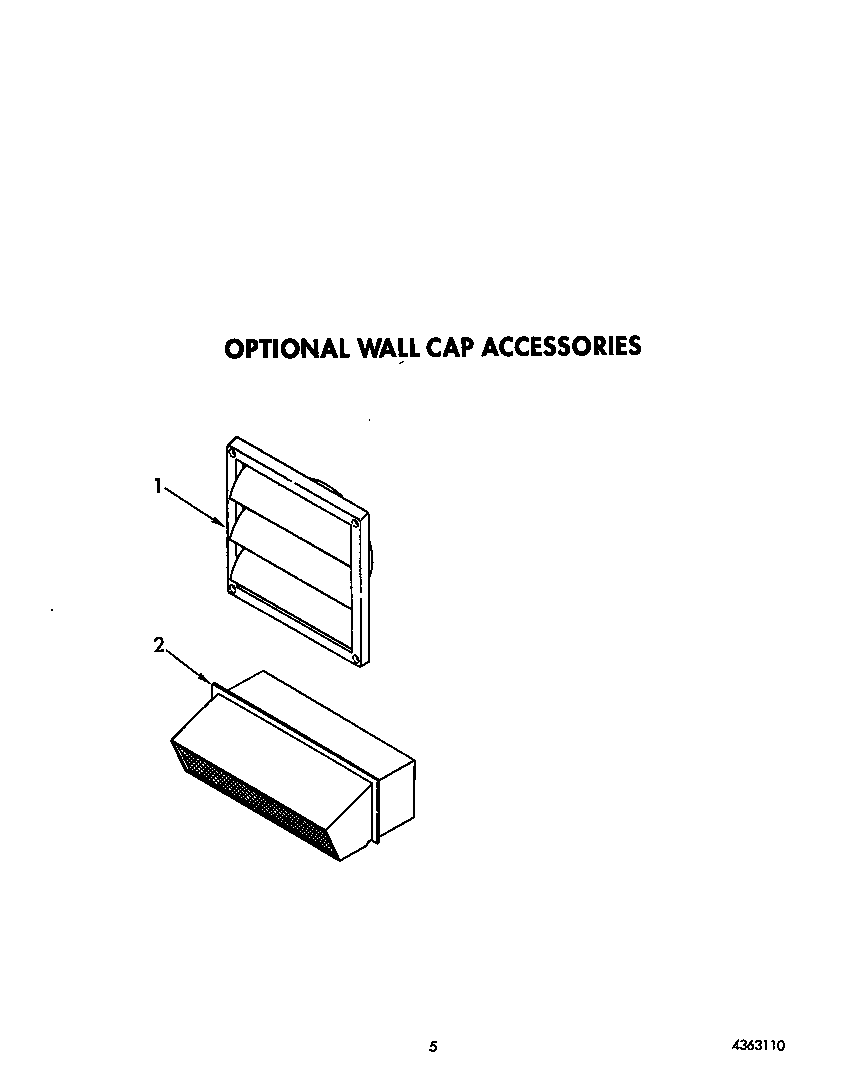 Optional wall cap accessories