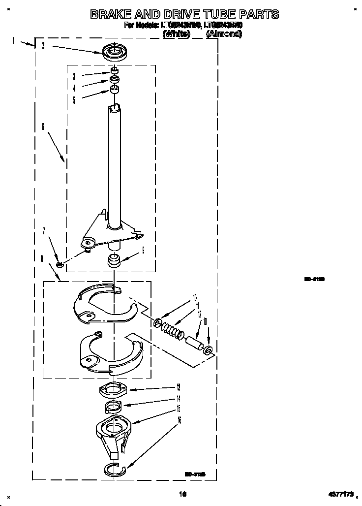 BRAKE AND DRIVE TUBE