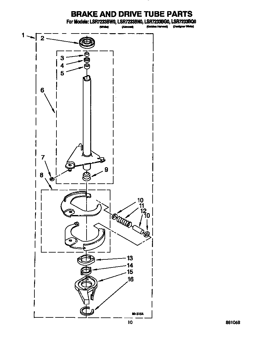 BRAKE AND DRIVE TUBE