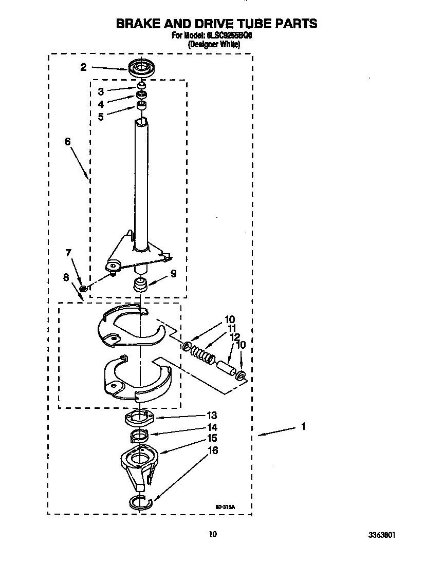 Brake and drive tube