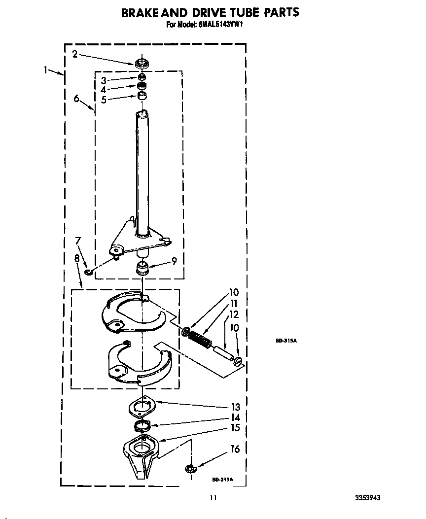 Brake and drive tube