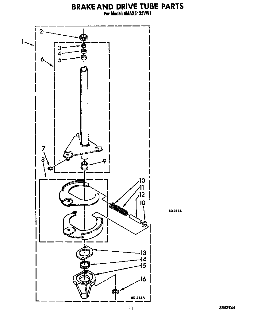 Brake and drive tube
