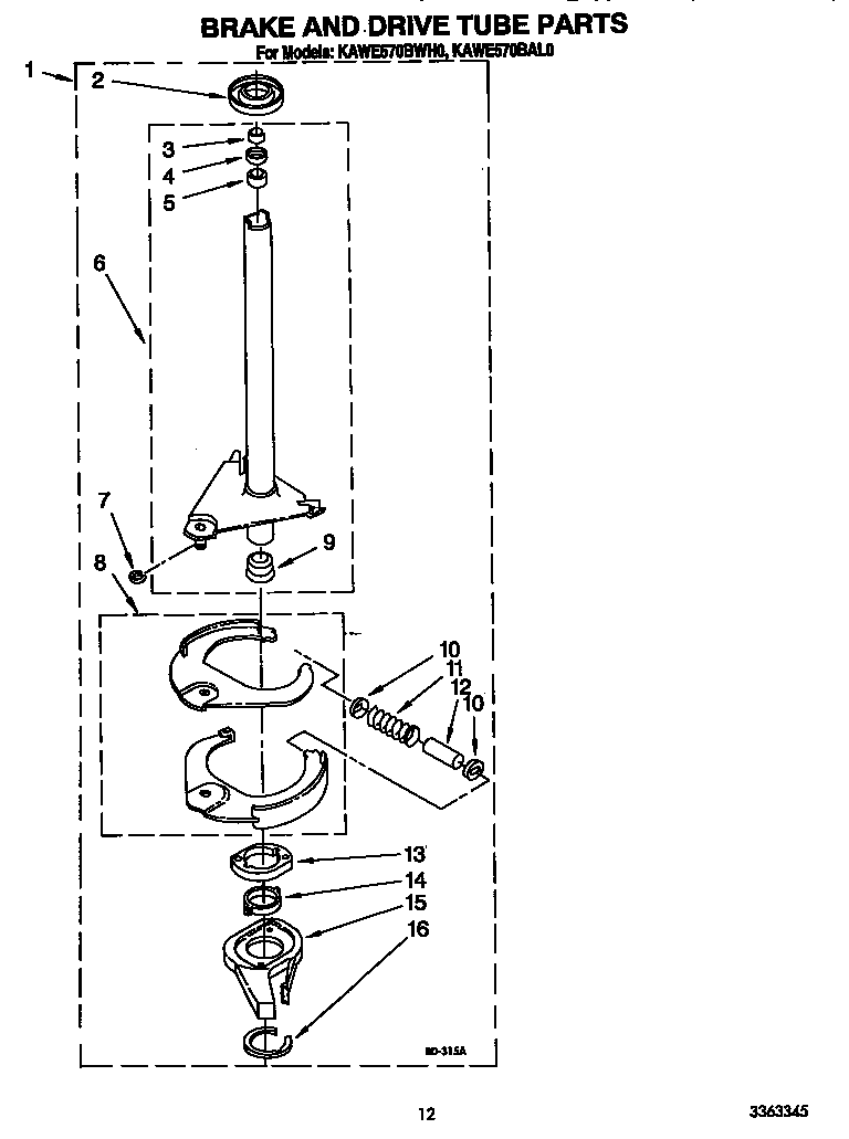 BRAKE AND DRIVE TUBE