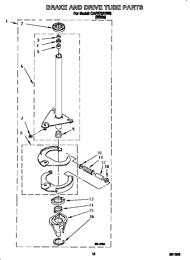 BRAKE AND DRIVE TUBE