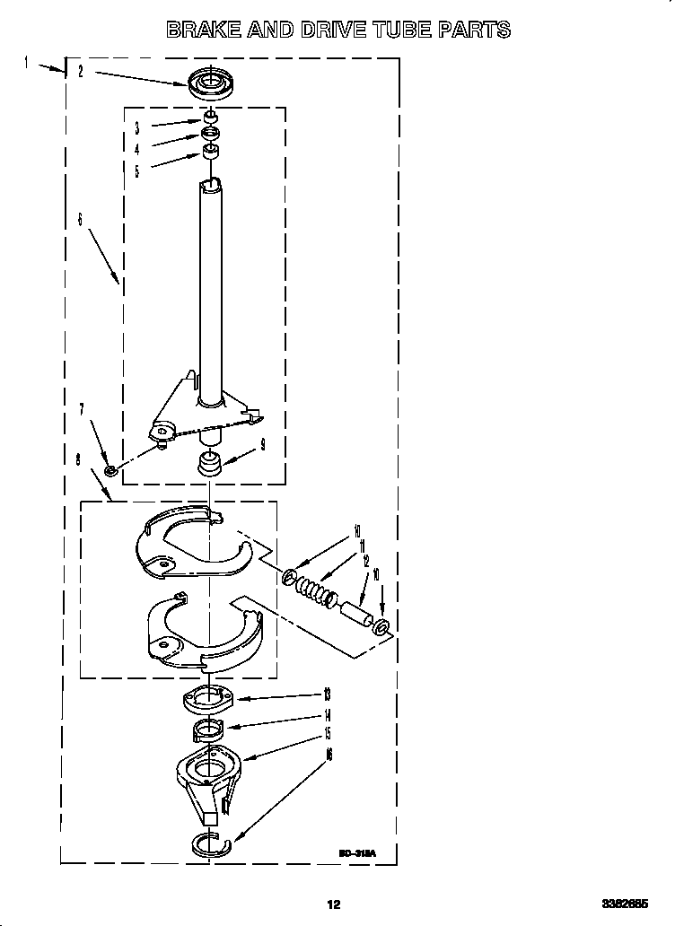 Brake and drive tube