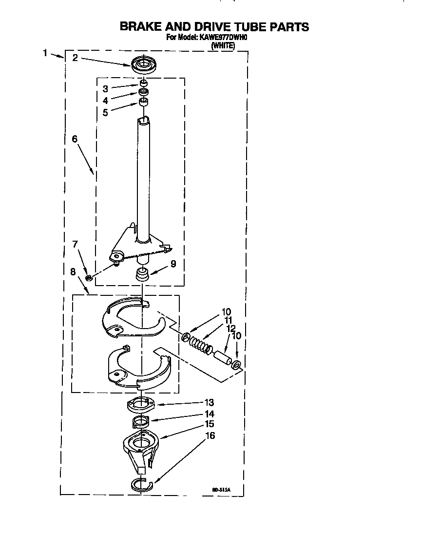 BRAKE AND DRIVE TUBE