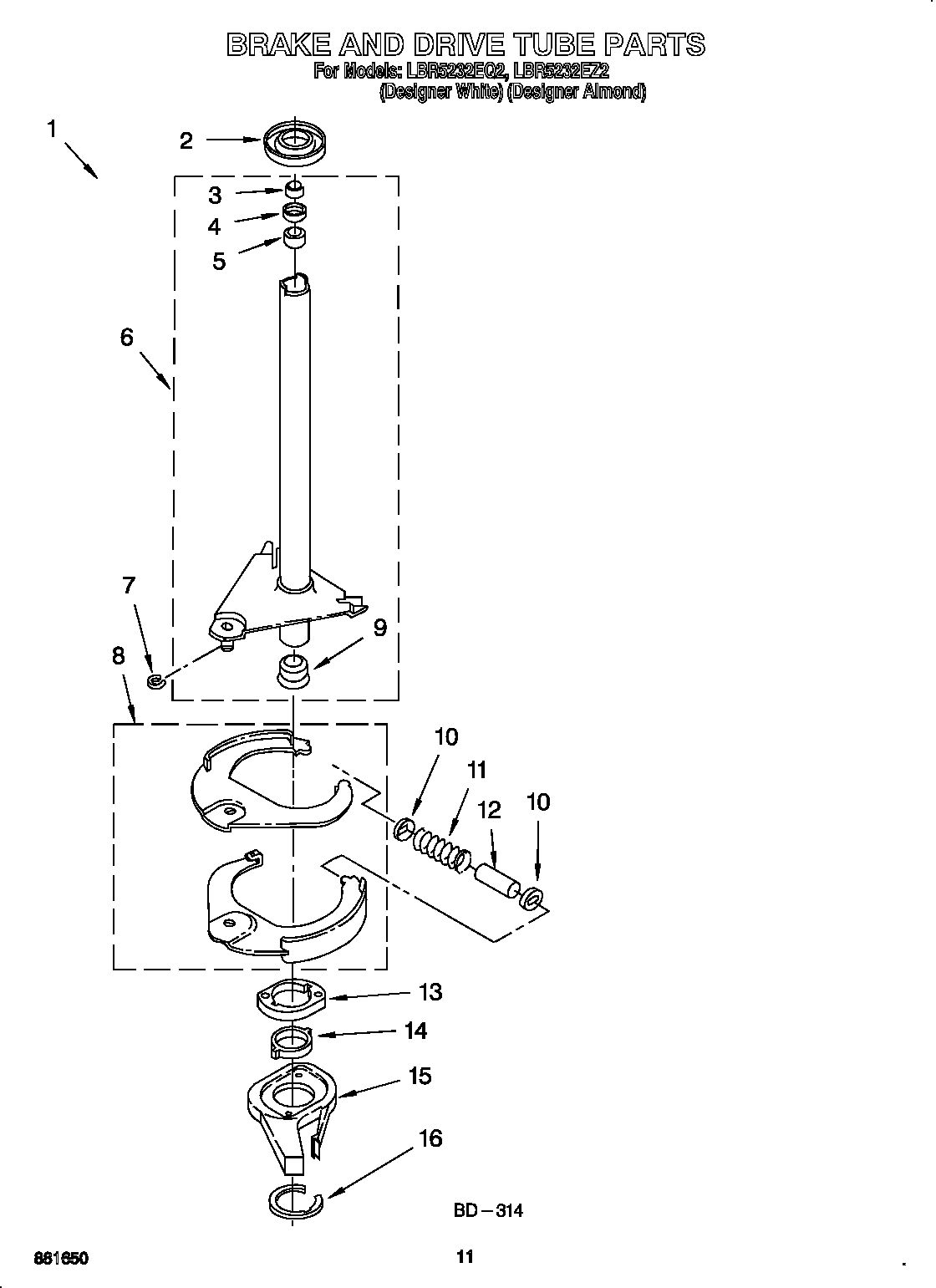 BRAKE AND DRIVE TUBE