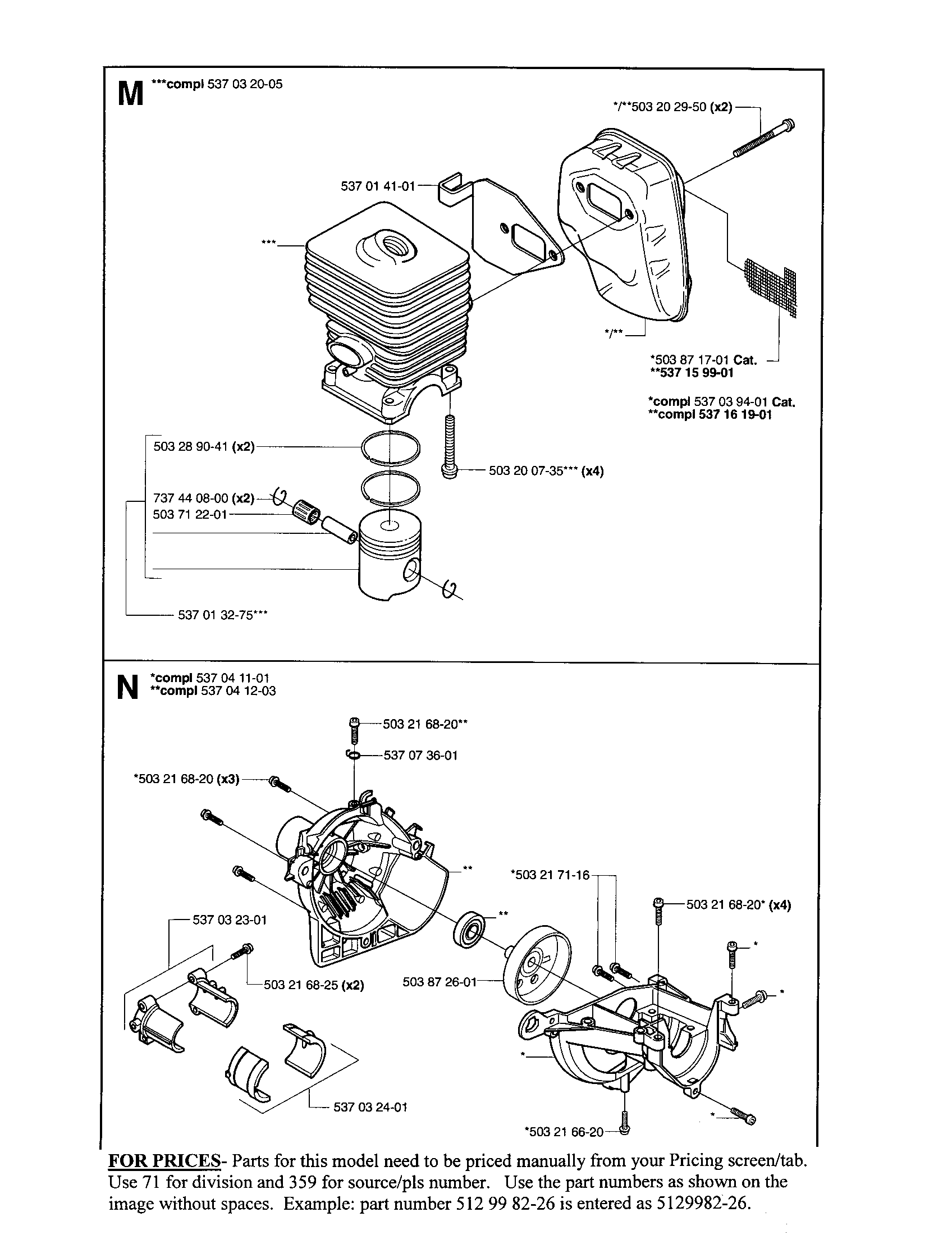 Cylinder, muffler, housing
