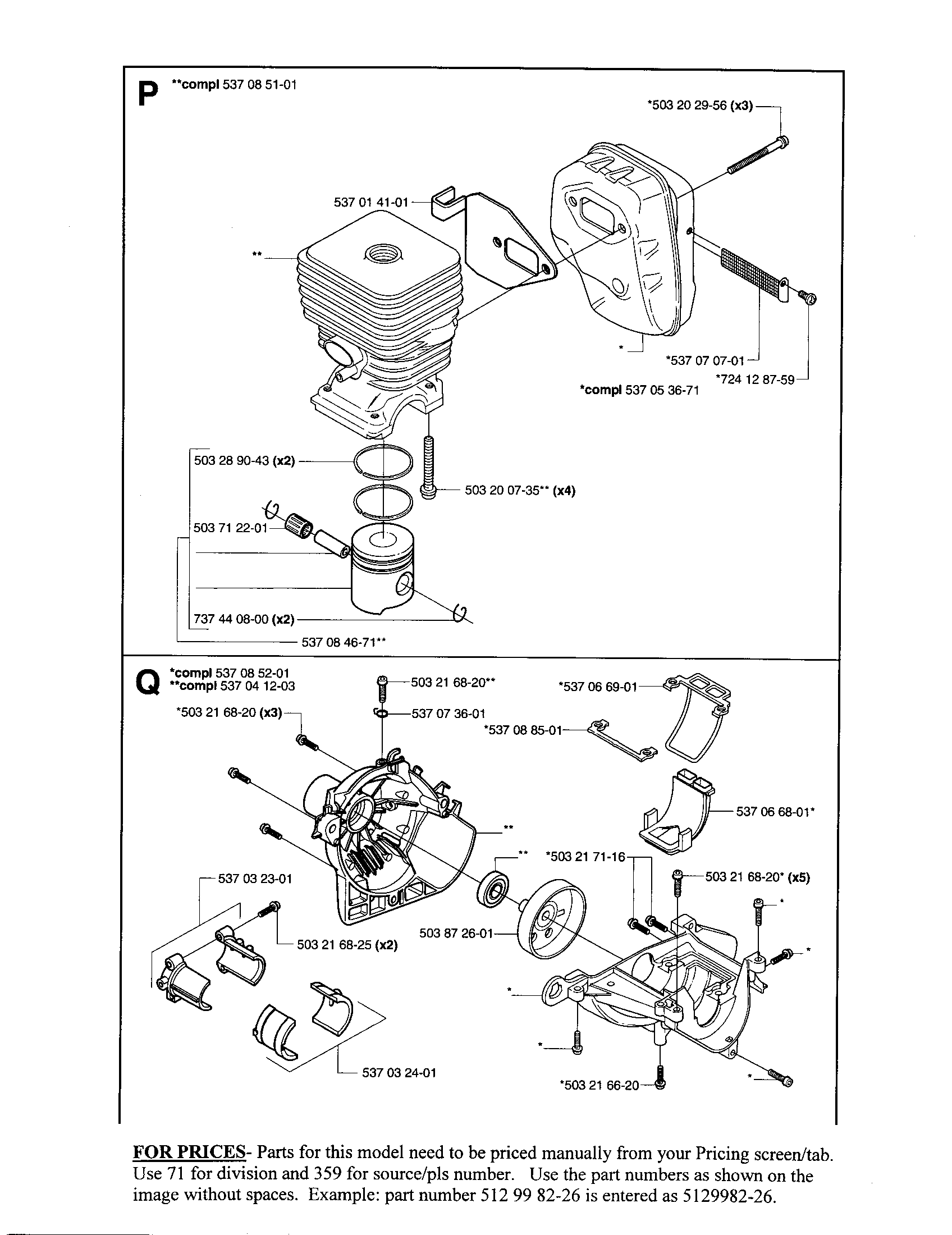 Cylinder, muffler, housing