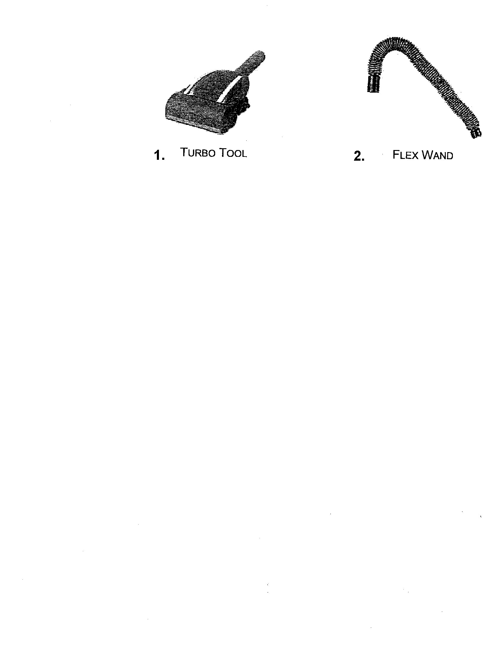 Turbo tool / flex wand