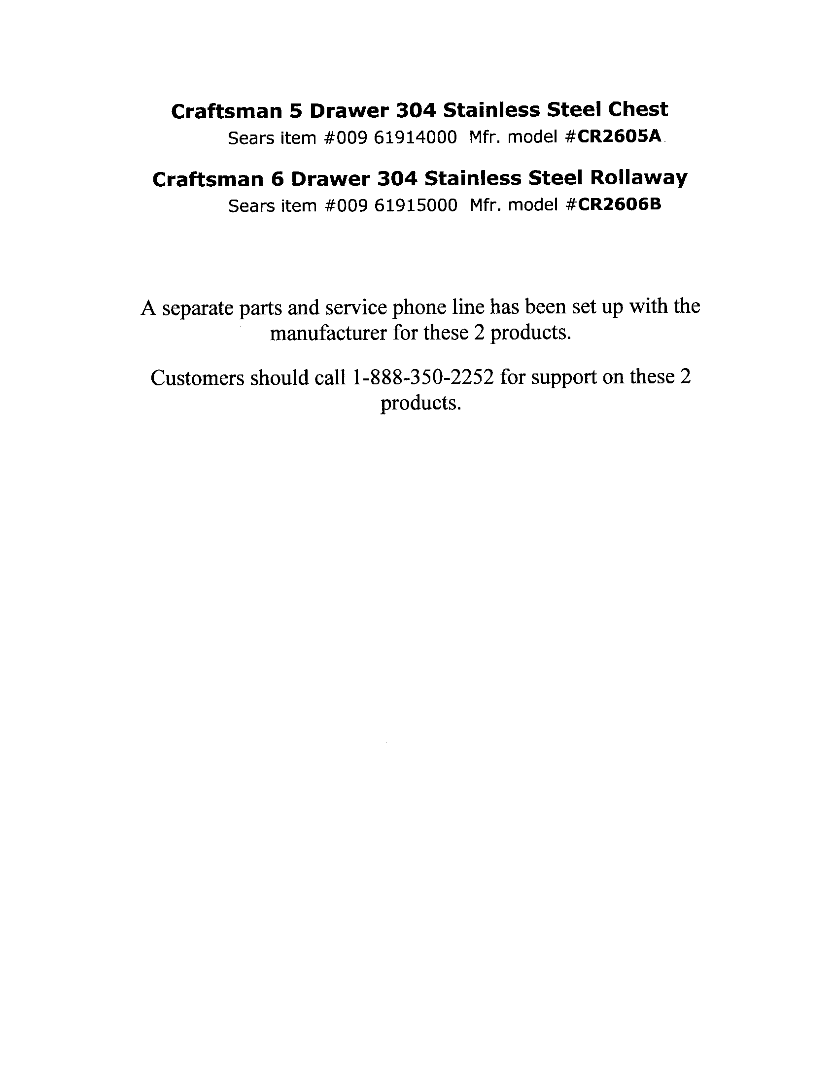 Stainless steel chest/rollaway