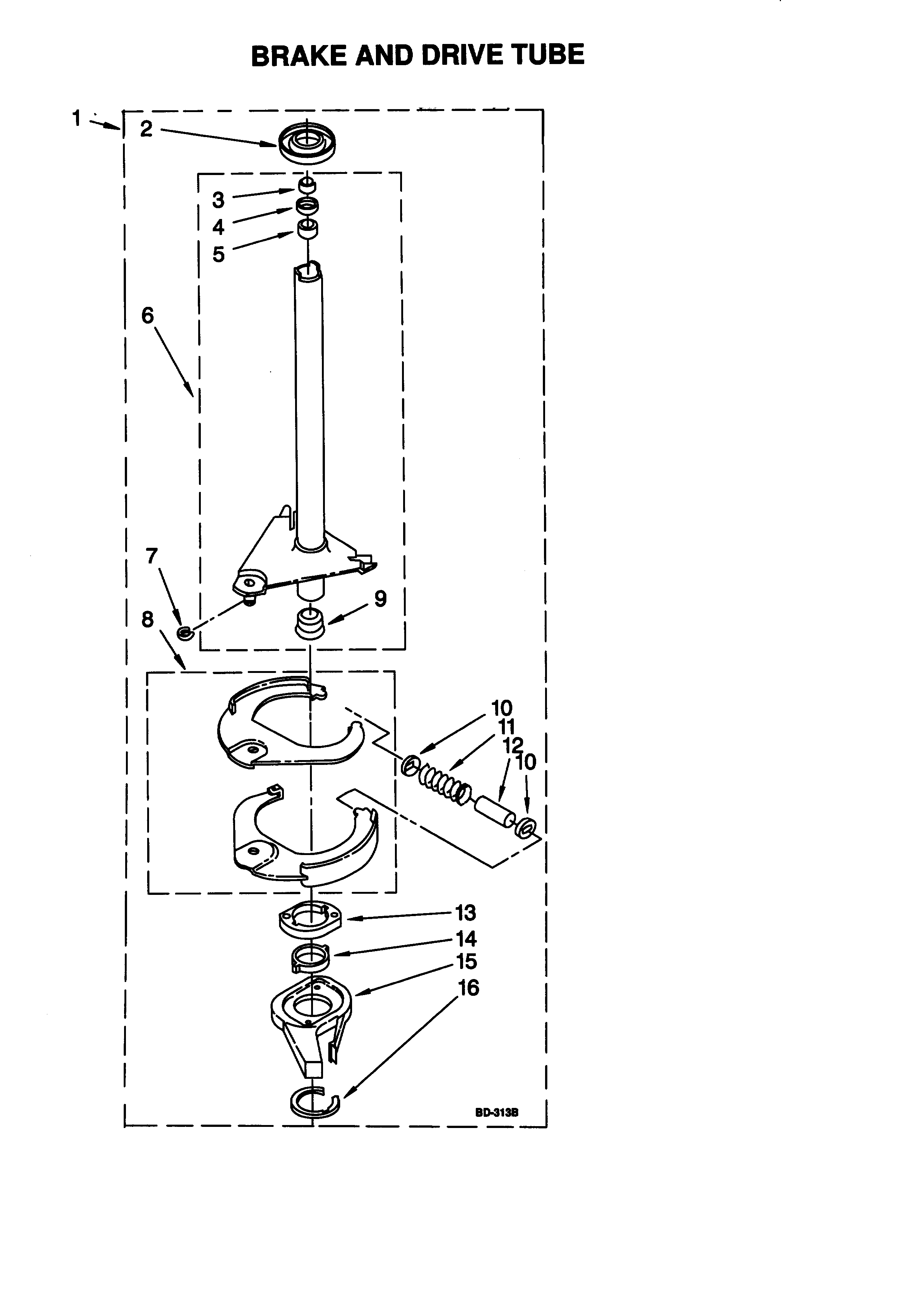 Brake and drive tube