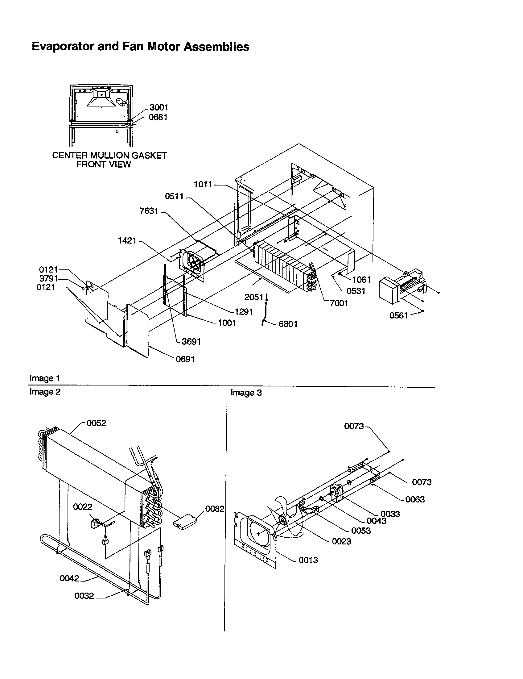 Evaporator and fan motor assemblies