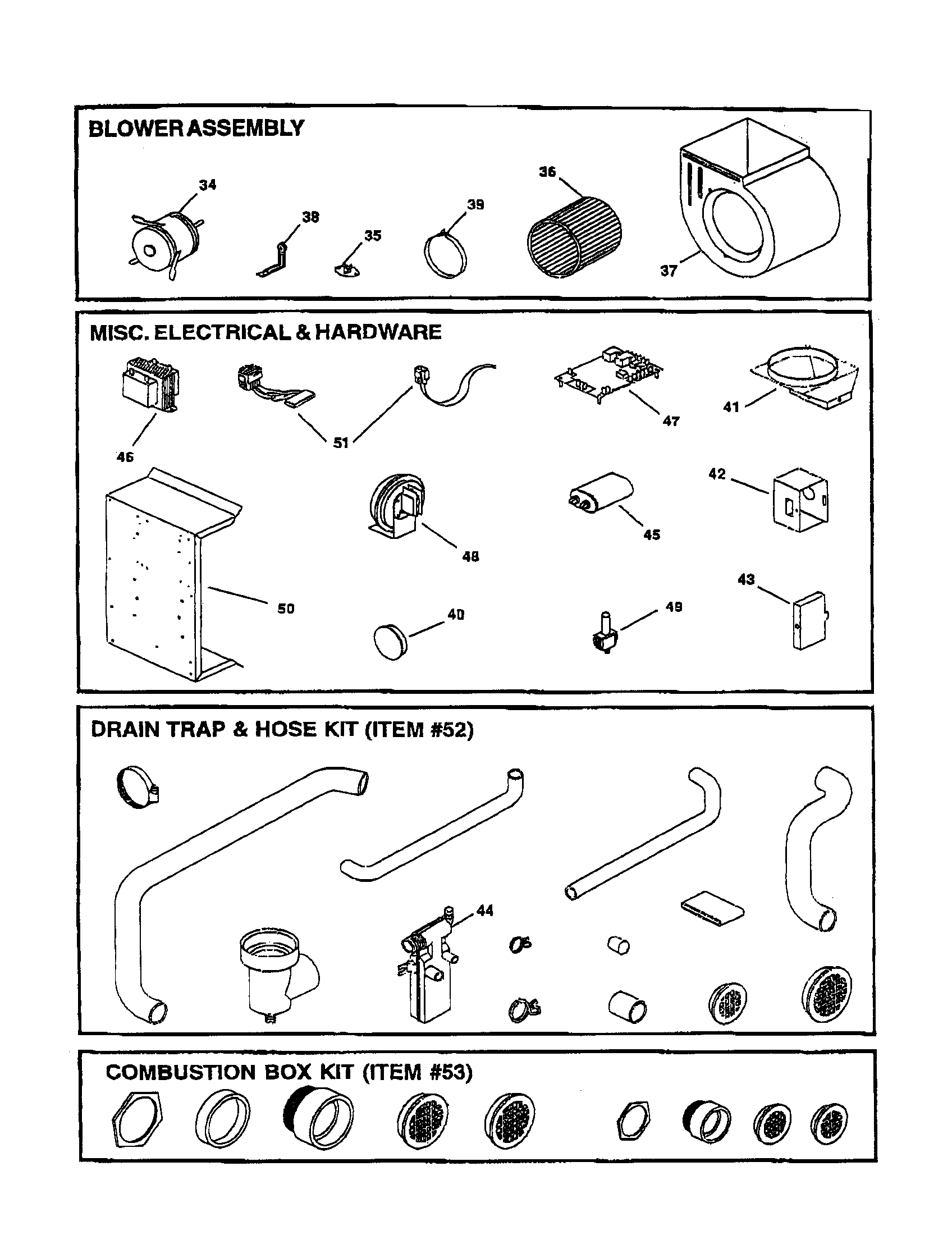 Blower/misc./drain/combustion