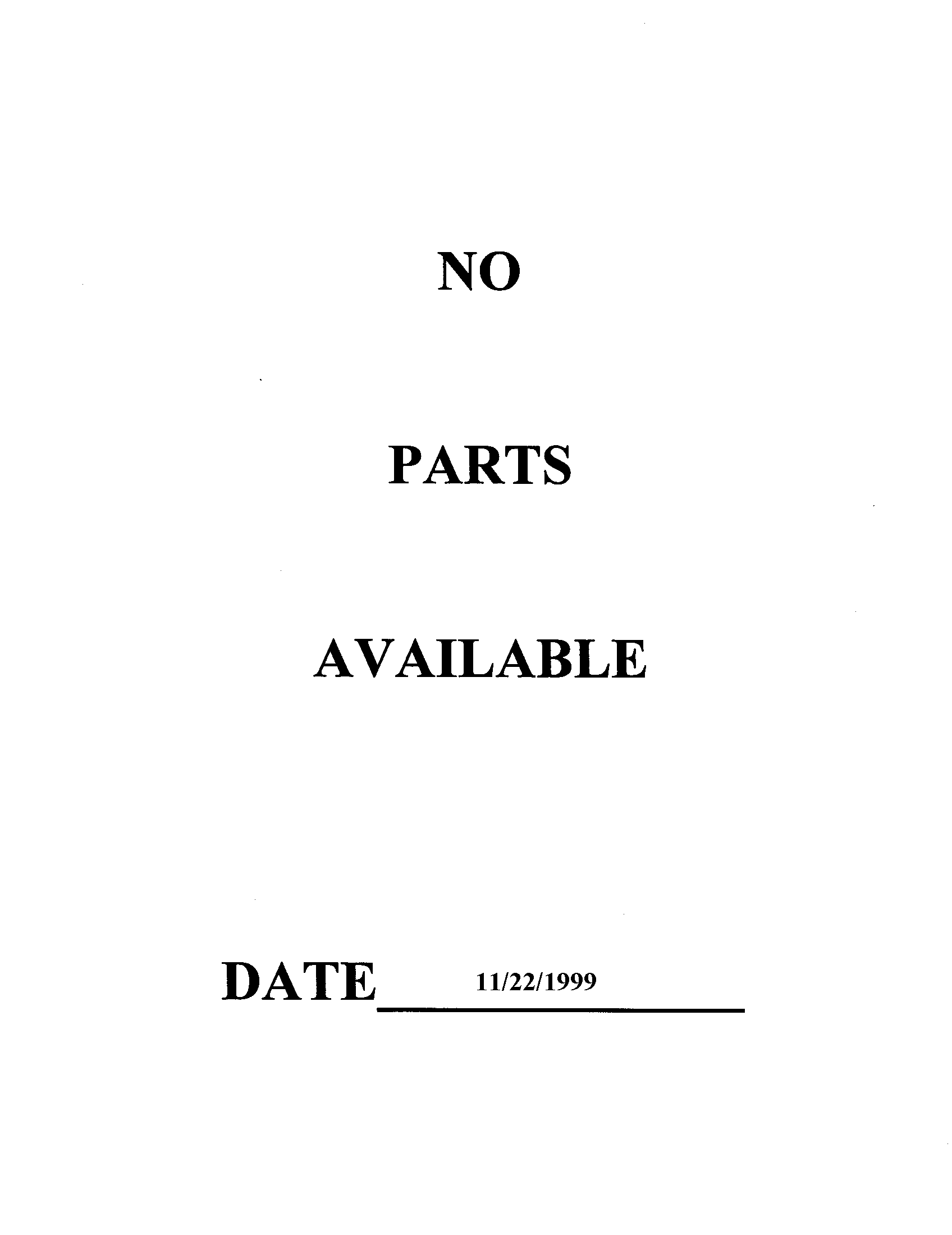 NO PARTS AVAILABLE