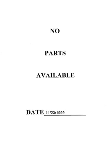 No parts available 11/23/1999