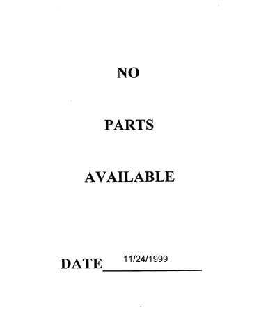 No parts available 11/24/1999