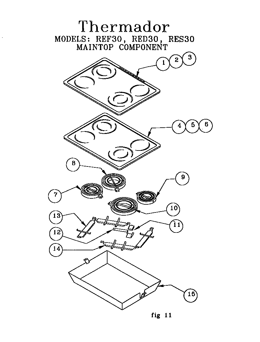 MAINTOP COMPONENT (RED30VQB(PRIOR-9707)) (RED30VQRS(PRIOR-9708)) (RED30VQW(PRIOR-9708)) (REF30QB(PRIOR-9708)) (REF30QW(PRIOR-9708)) (REF30RS(PRIOR-9707)) (RES30QB(PRIOR-9708)) (RES30RS(PRIOR-9707)) (RES30W(PRIOR-9708))