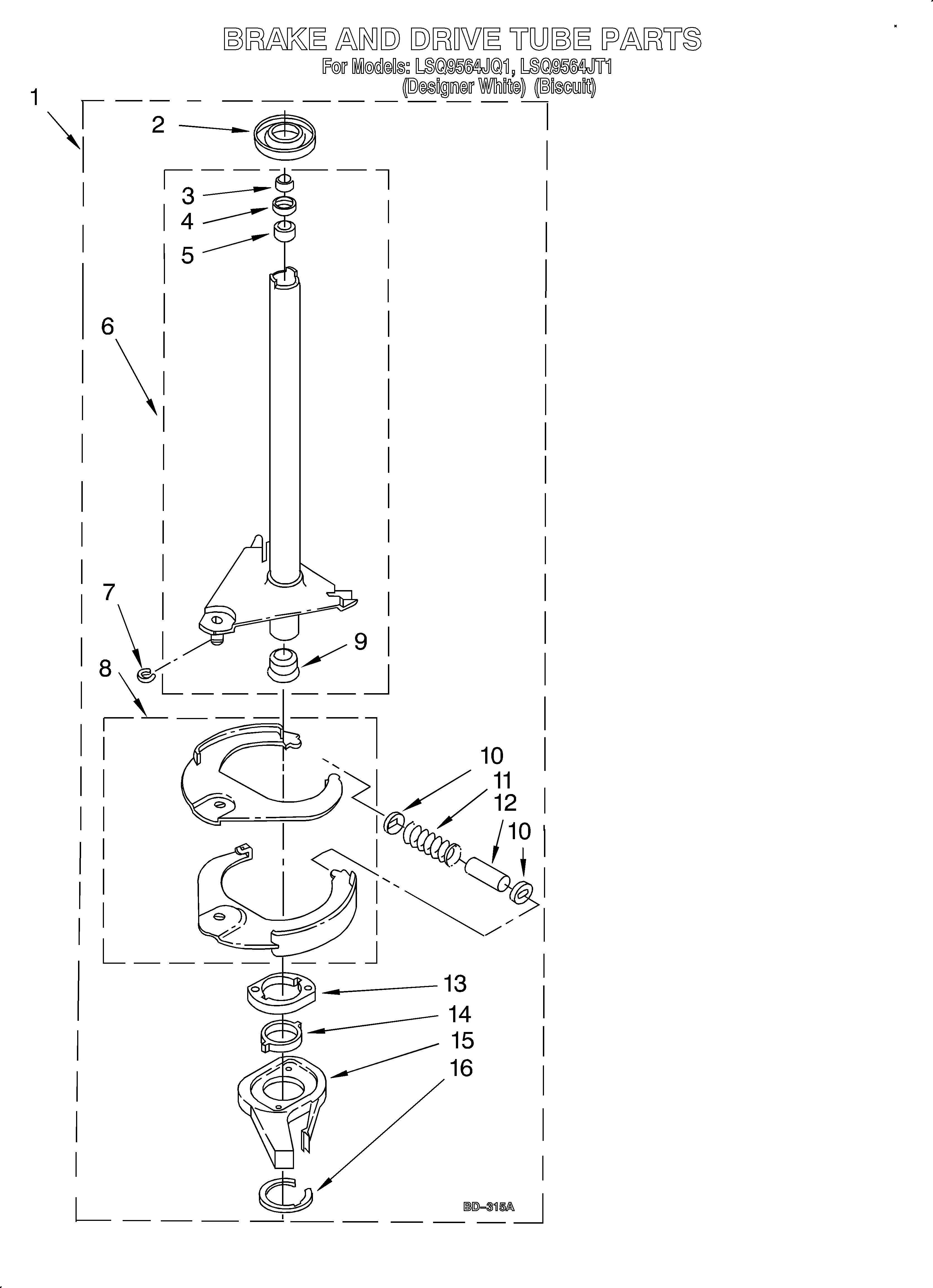 Brake and drive tube