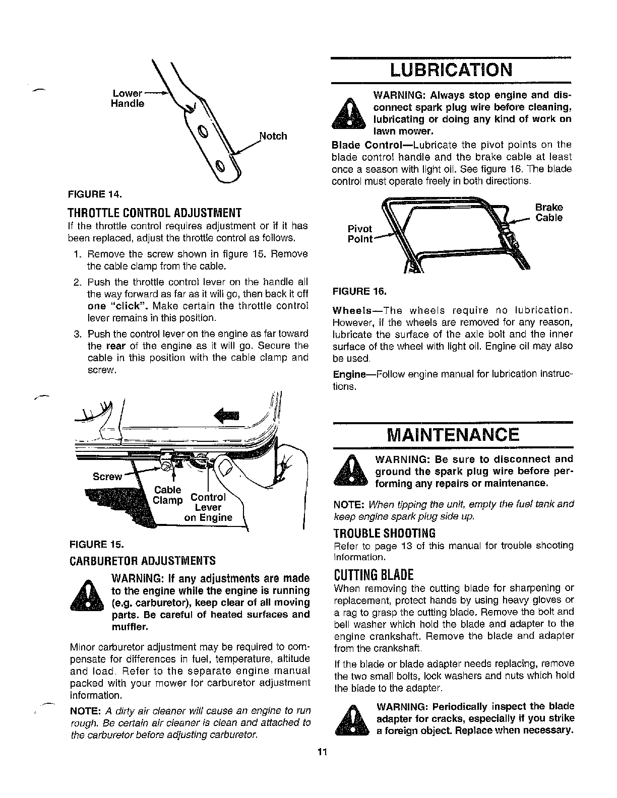 Adjustment/lubrication/maintenance